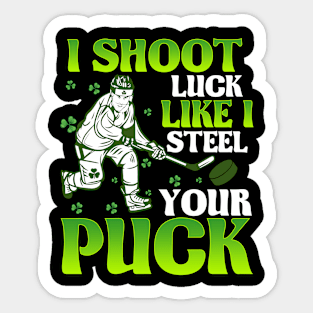 I Shoot Luck I Steal Your Puck Hockey Player St Patricks Day Sticker